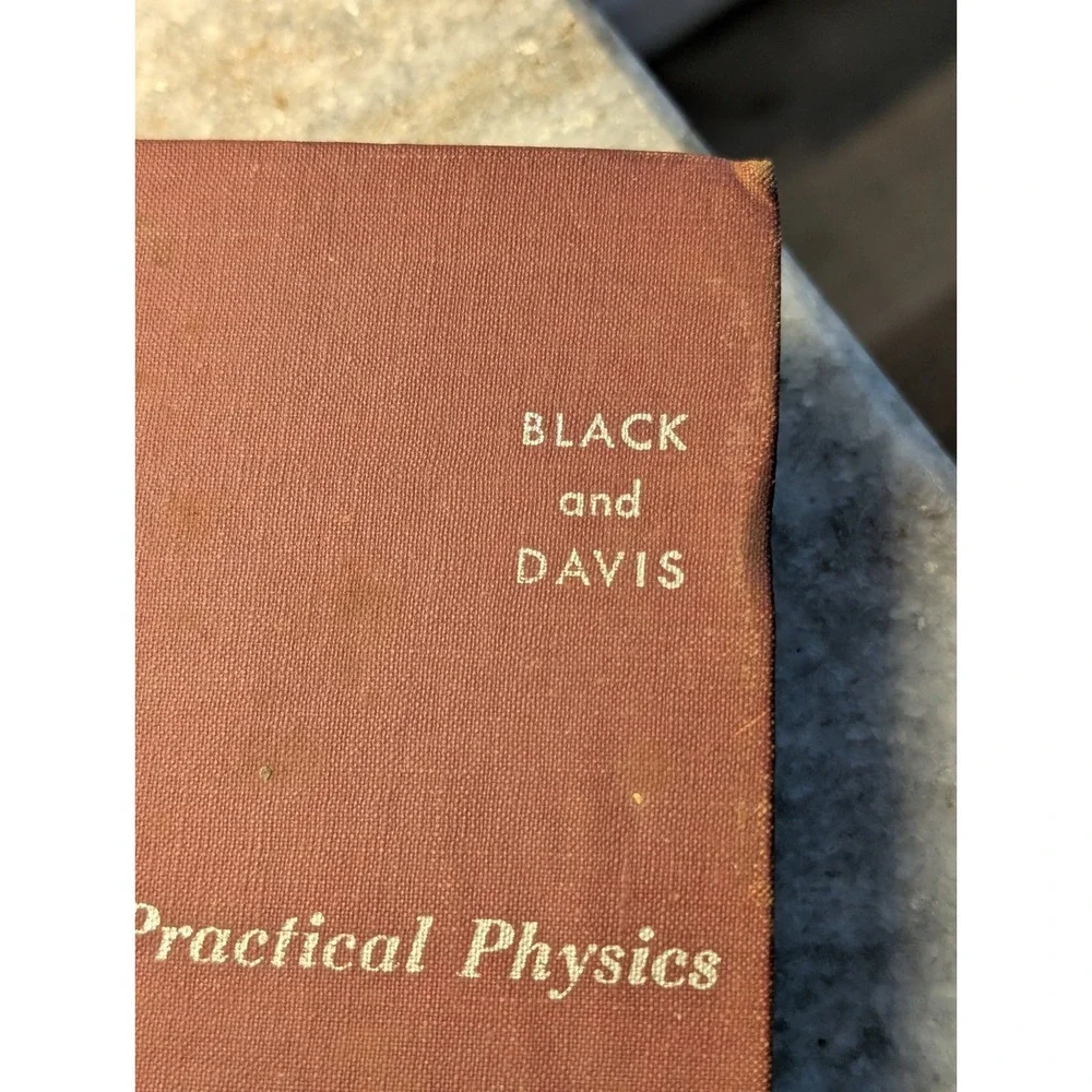 VINTAGE - ELEMENTARY PRACTICAL PHYSICS - BLACK AND DAVIS - 1956